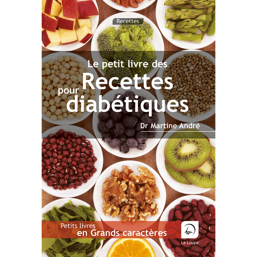 Recettes pour diabétiques (Grands caractères)