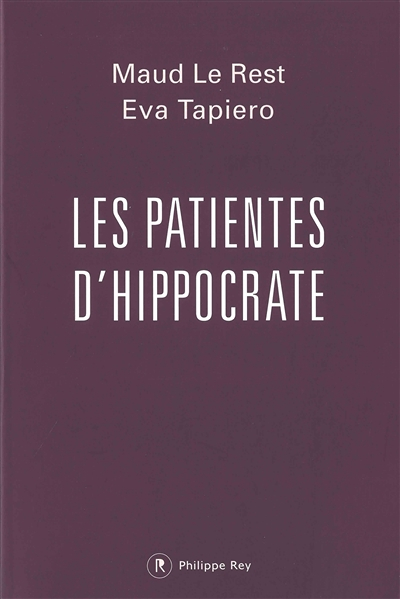 Les patientes d'Hippocrate - Quand la médecine maltraite les femmes (Grand format)