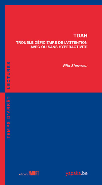 TDAH Trouble déficitaire de l'Attention avec ou sans Hyperactivité (Broché)