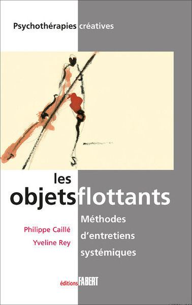 Les Objets flottants - Méthodes d'entretiens systémiques (Broché)