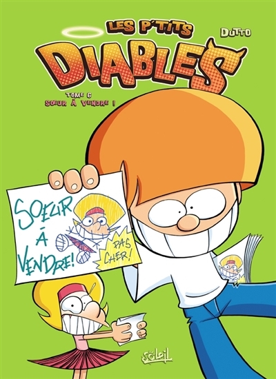 Les P'tits Diables Tome 6 - Soeur à vendre ! (BD)