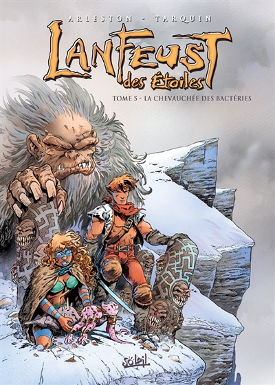 Lanfeust des étoiles Tome 5 - La Chevauchée des bactéries (BD)