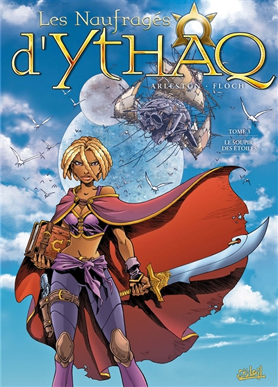 Les Naufragés d'Ythaq Tome 3 - Le Soupir des étoiles (BD)