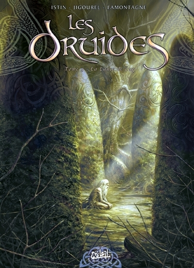 Les Druides Tome 3 - La Lance de Lug (BD)