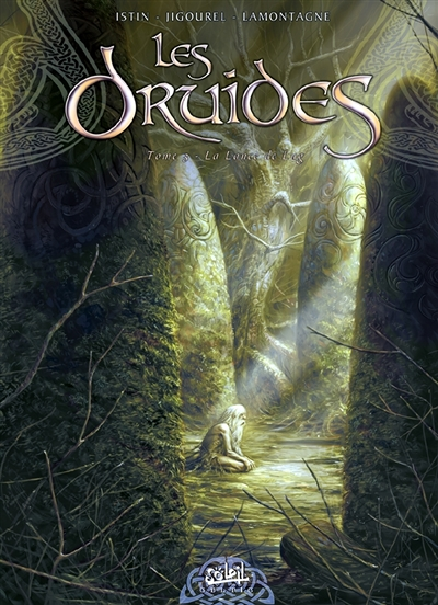Les Druides Tome 3 - La Lance de Lug (BD)