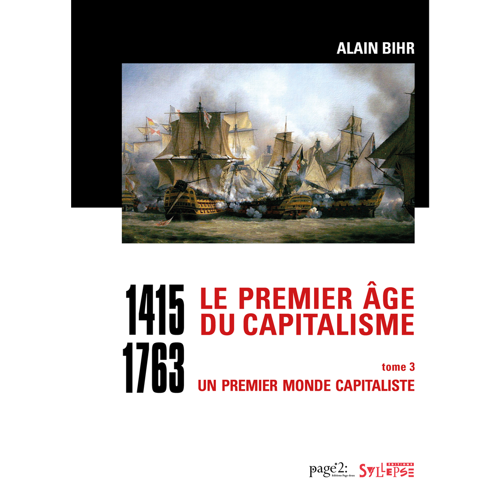 Le premier âge du capitalisme (1415-1763) Tome 3 - Coffret 2 vol. - Un premier monde capitaliste (Co