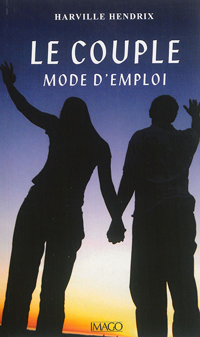 Le couple, mode d'emploi (Broché)