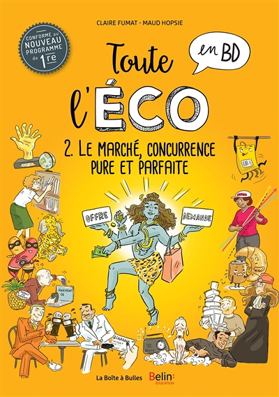 Toute l'éco en BD Tome 2 : Le marché, concurrence pure et parfaite (Cartonné)