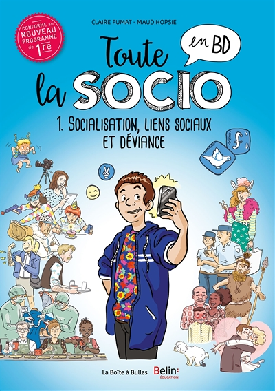 Toute la socio en BD Tome 1 : Socialisation, liens sociaux et déviance (Broché)