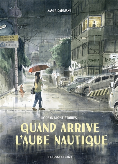 Quand arrive l'aube nautique - Korean night stories (BD)