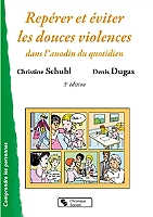 Repérer et éviter les douces violences (Broché)