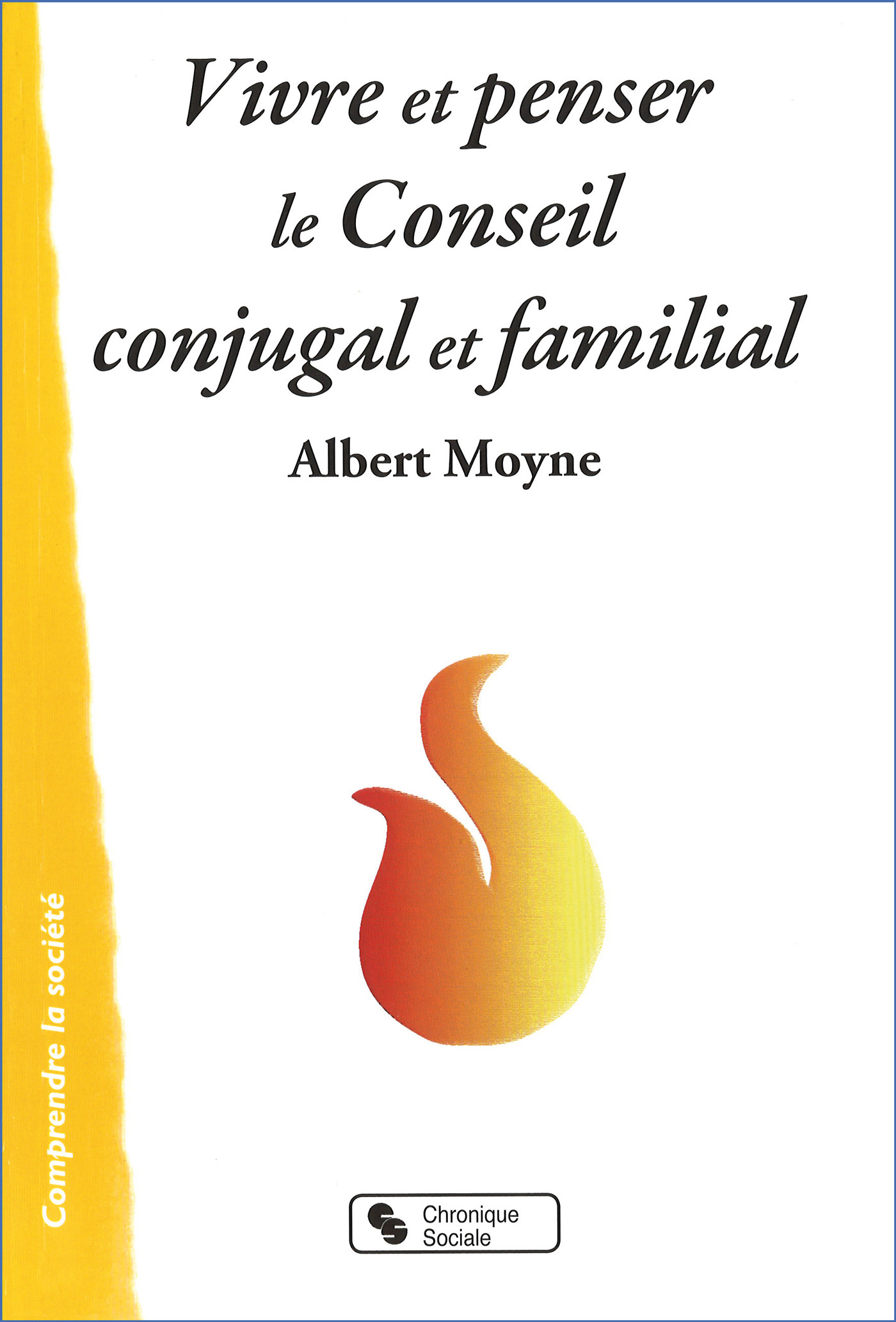 Vivre et penser le conseil conjugal et familial (Broché)
