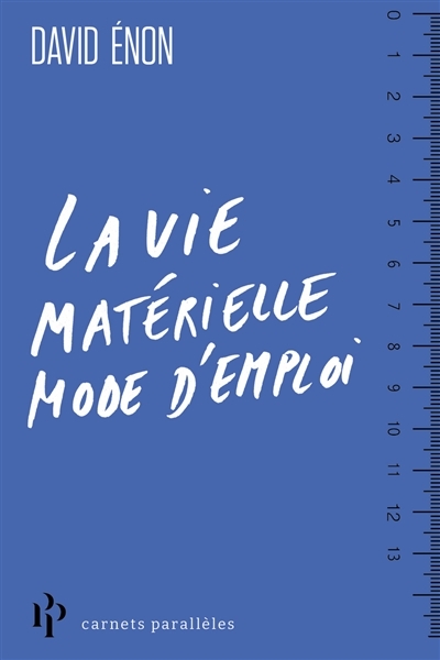 La vie matérielle mode d'emploi (Grand format)