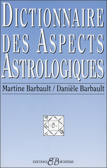 Dictionnaire des Aspects Astrologiques (Broché)