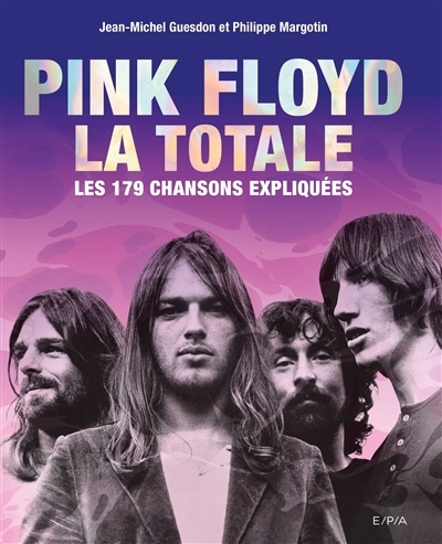 Pink Floyd - La Totale - Les 179 chansons expliquées (Relié)