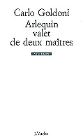 Arlequin, valet de deux maîtres (Grand format)