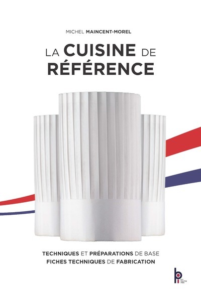 La Cuisine de Référence - Nvelle Edition Formation accès numérique inclus Brochée (Broché)