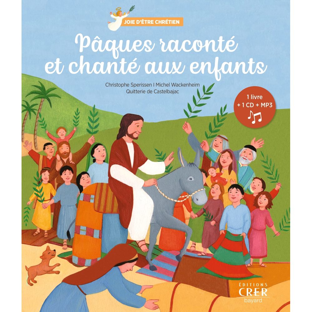 Pâques raconté et chanté aux enfants - Joie d'être chrétien (Jeunesse)