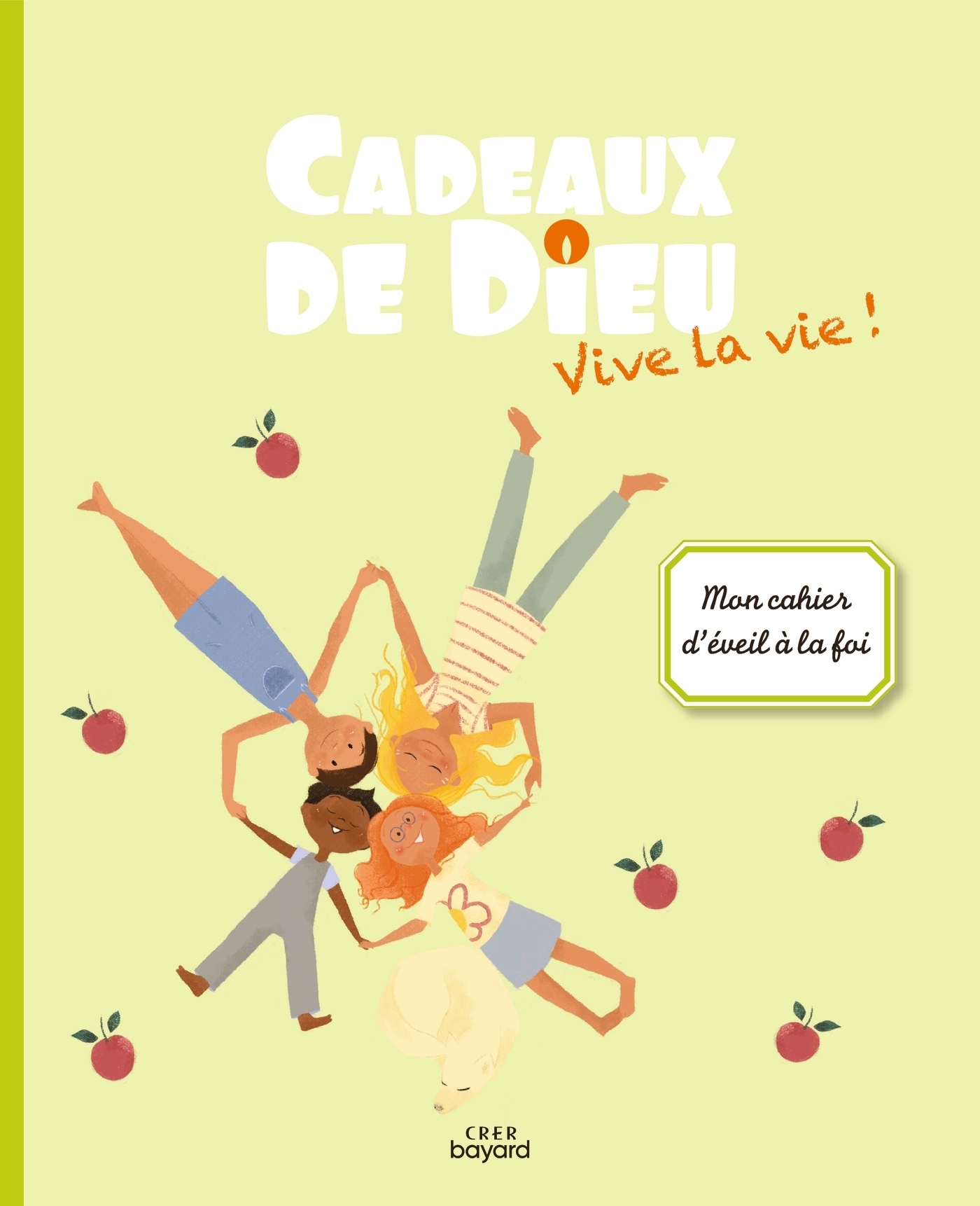 Cadeaux de Dieu - Vive la vie ! - enfant (Broché)