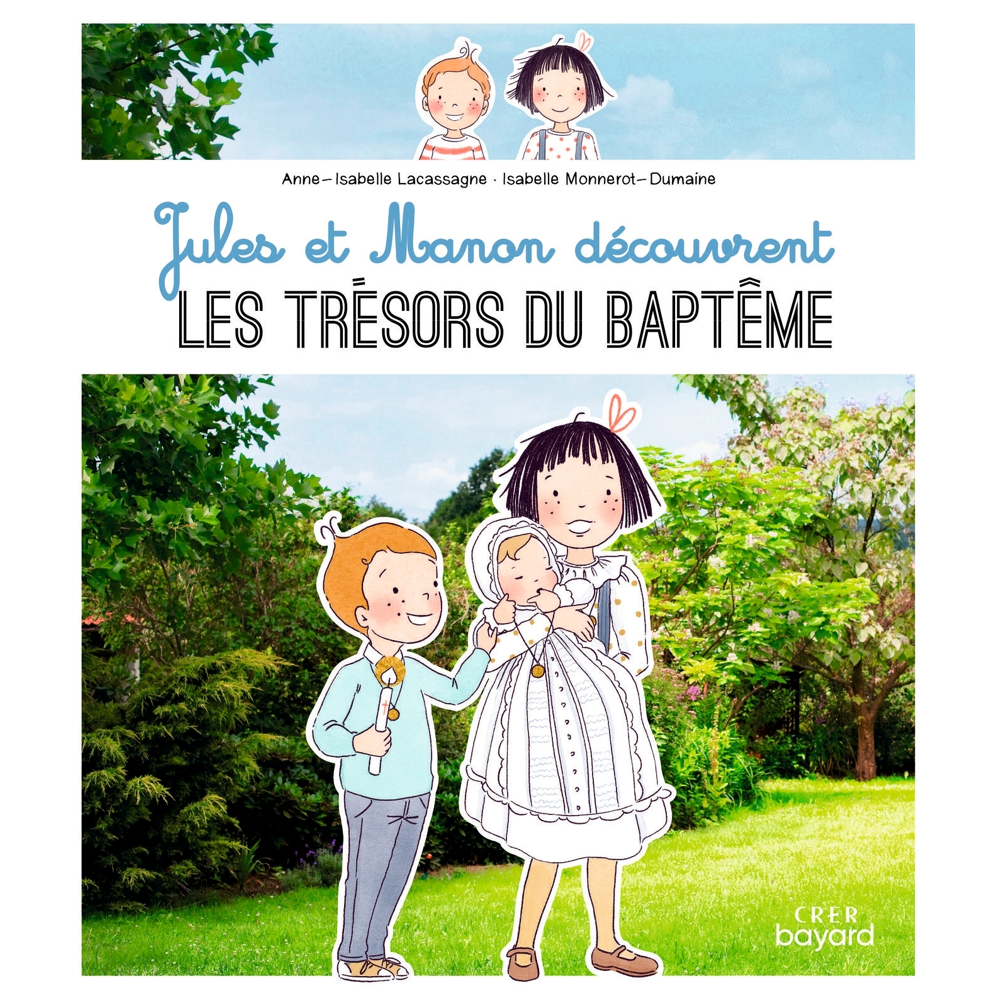 Jules et Manon découvrent les trésors du Baptême (Broché)