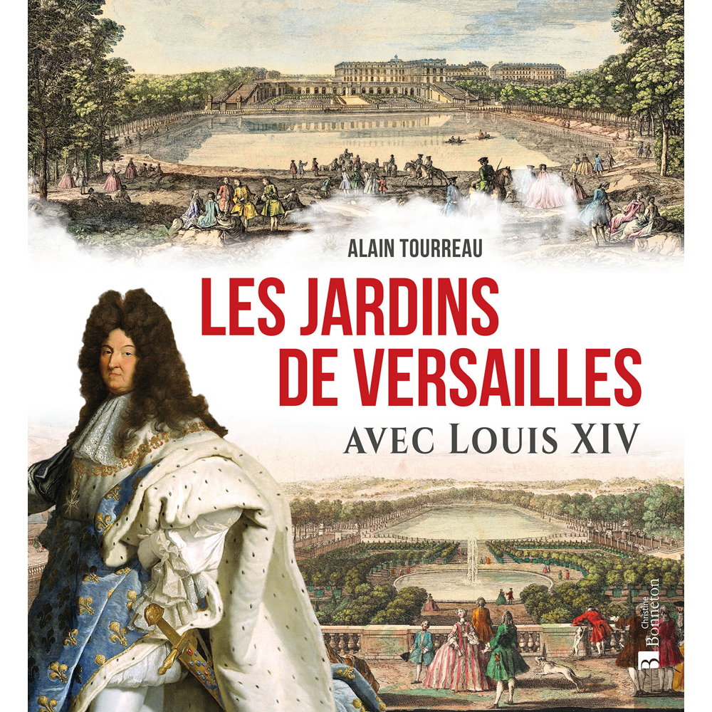 Les jardins de Versailles avec Louis XIV (Relié)
