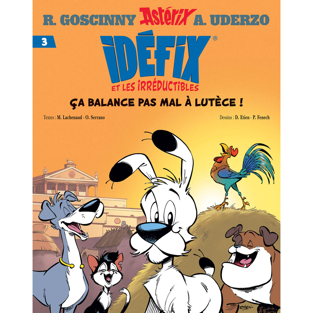 Idéfix et les Irréductibles Tome 3 - Ça balance pas mal à Lutèce ! (BD)