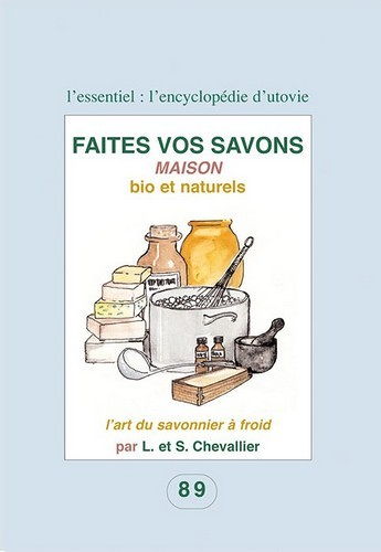 Faites vos savons maison, bio et naturels (Broché)