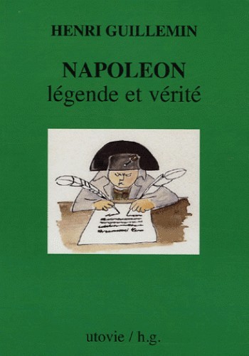 Napoléon, légende et vérité (Broché)