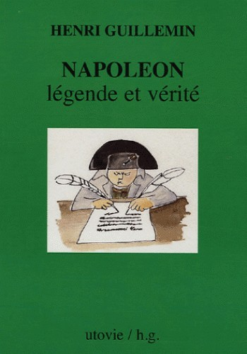 Napoléon, légende et vérité (Broché)