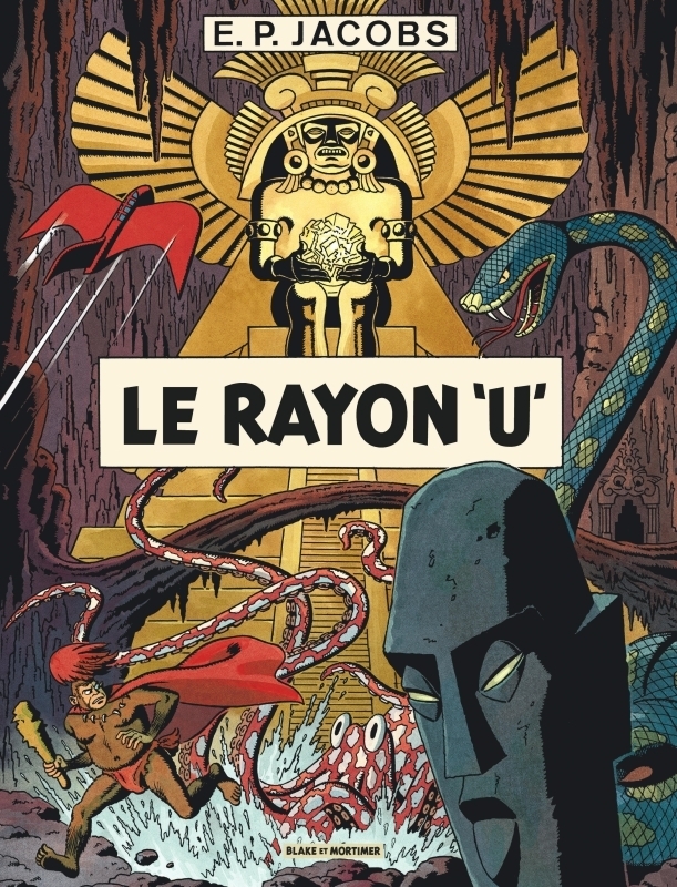 Avant Blake et Mortimer - Tome 1 - Le Rayon U / Nouvelle édition (Nouvelles couleurs) (BD)
