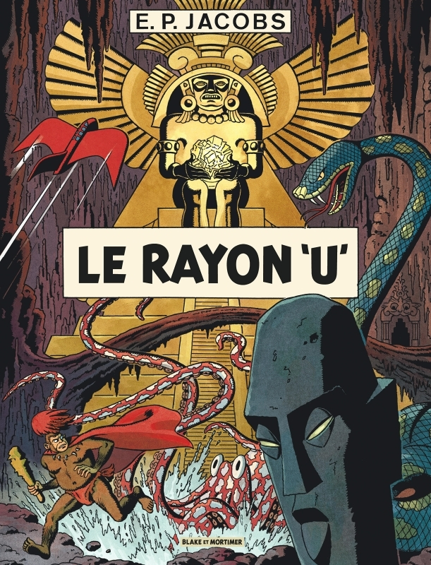 Avant Blake et Mortimer - Tome 1 - Le Rayon U / Nouvelle édition (Nouvelles couleurs) (BD)