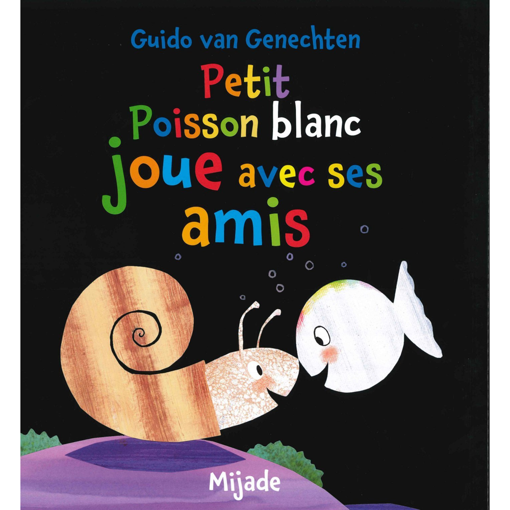 PETIT POISSON BLANC JOUE AVEC SES AMIS (Jeunesse)