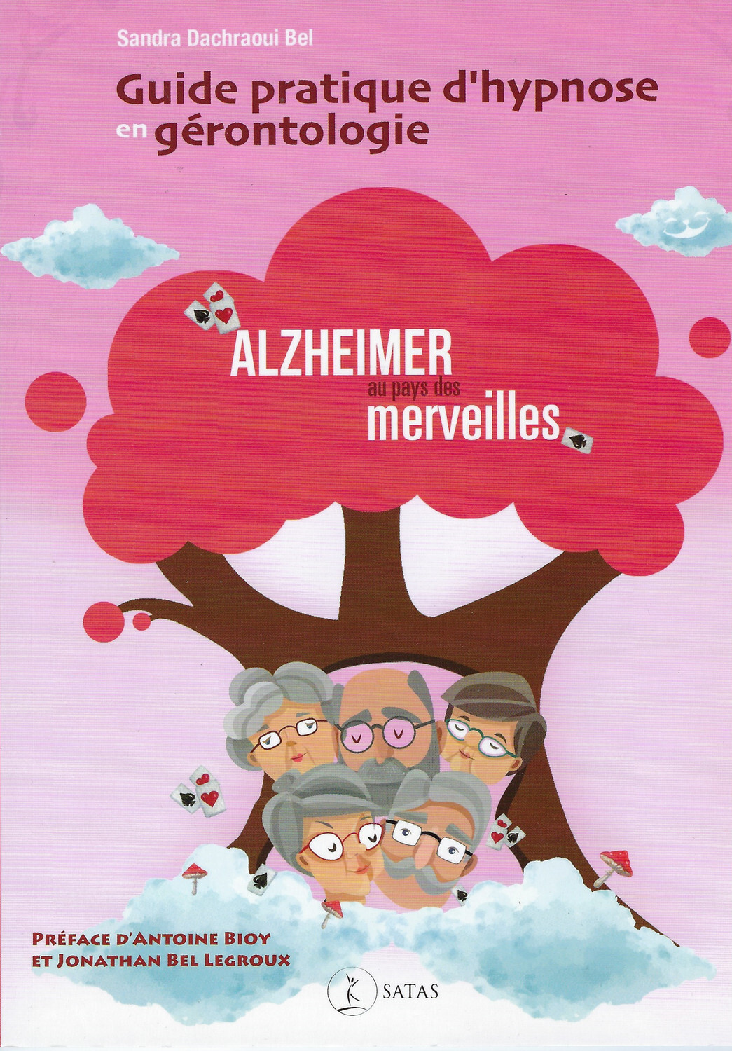 Guide pratique d'hypnose en gérontologie - Alzheimer au pays des merveilles (Broché)