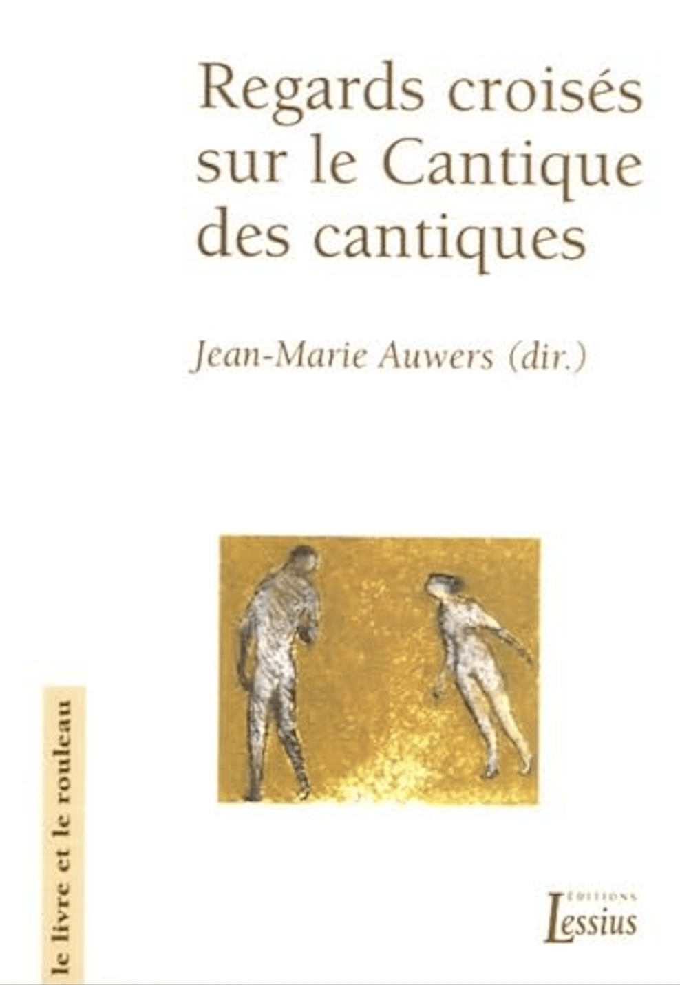 Regards croisés sur le cantique des cantiques (Broché)