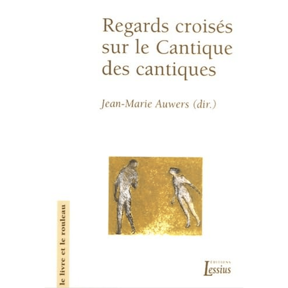 Regards croisés sur le cantique des cantiques (Broché)