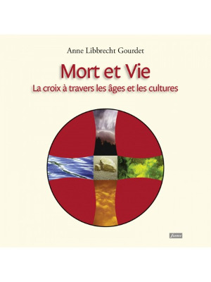 Mort et vie - La croix à travers les âges et les cultures (Broché)