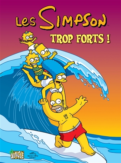 Les Simpson - tome 6 Trop forts ! (BD)