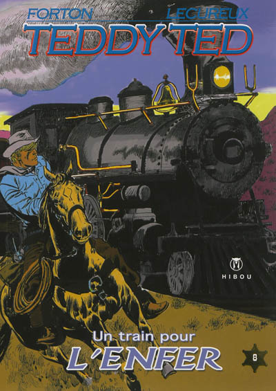 Teddy Ted Tome 8 Un train pour l'enfer (BD)