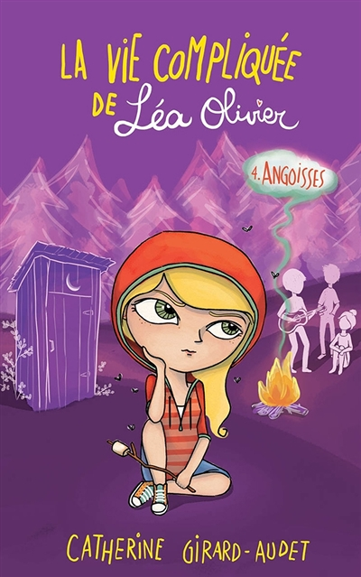 La vie compliquée de Léa Olivier - Tome 4 : Angoisses : Volume 4, Angoisses (Jeunesse)