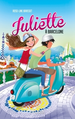 Juliette - Tome 2 : Juliette à Barcelone : Volume 2, Juliette à Barcelone (Jeunesse)