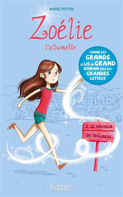 Zoélie l'allumette - Tome 2 : Le fauteur de troubles : Volume 2, Le fauteur de troubles (Jeunesse)