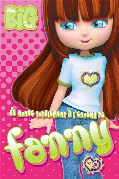 Le Monde totalement à l'envers de Fanny T02 (Grands caractères)