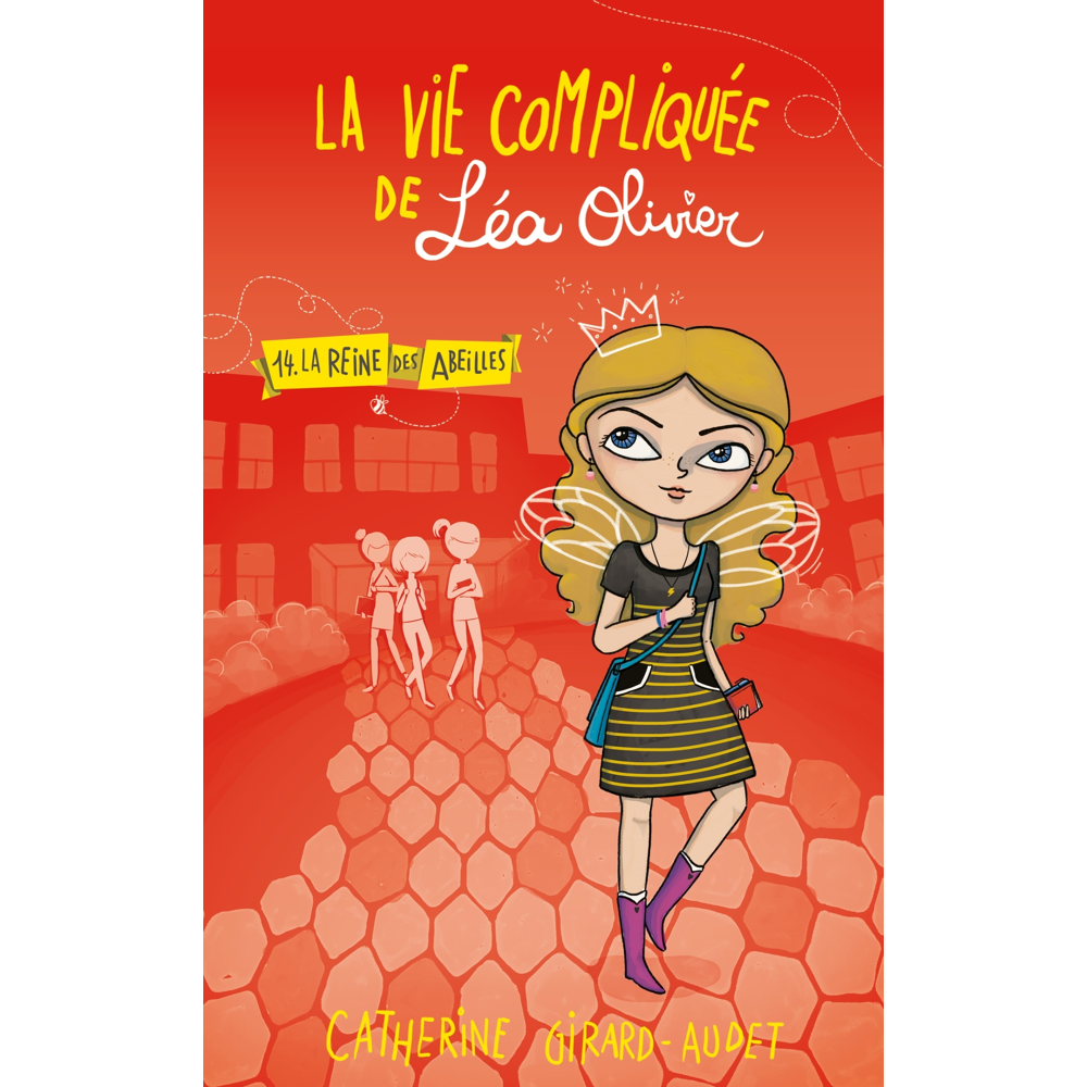 La Vie compliquée de Léa Olivier T14 - La Reine des abeilles (Jeunesse)