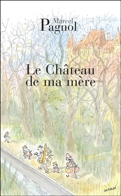 Le chateau de ma mère (Poche)