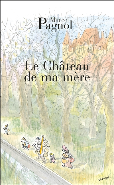 Le chateau de ma mère (Poche)