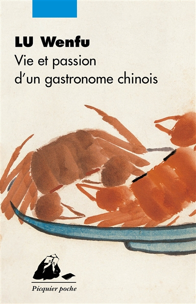 Vie et passion d'un gastronome chinois (Poche)