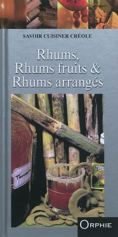 Rhums, rhums fruits & rhums arrangés (Cartonné)