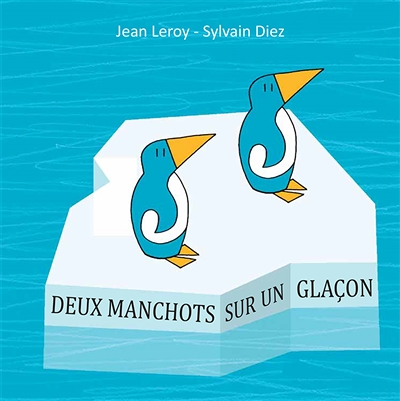 deux manchots sur un glacon (Jeunesse)