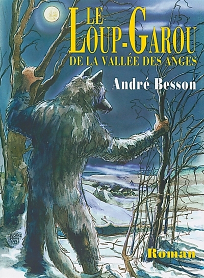 LOUP GAROU DE LA VALLEE DES ANGES (LE) (Grand format)