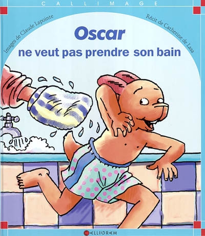 Oscar ne veut pas prendre son bain (Jeunesse)